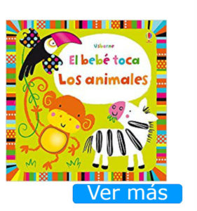 Libros para bebés: El bebé toca los animales