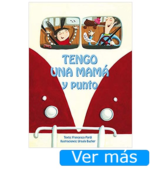 San Valentín para niños: Tengo una mamá y punto